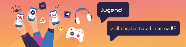 Das Bild zeigt den Schriftzug Jugend-voll digital. total normal!?